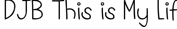 DJB This is My Life font preview